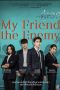 Drama Thailand My Friend the Enemy 2022