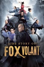 Drama China Side Story of Fox Volant 2022