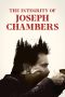 The Integrity Of Joseph Chambers 2023