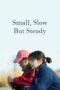 Small Slow But Steady 2022 Subtitle