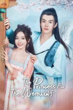 Drama China The Princess and the Werewolf 2023