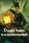 Dragon Hidden in a Mysterious Hole 2023 Dragon Hidden in a Mysterious Hole 2023