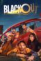 Blackout (2024) Sub Indo Blackout (2024) Sub Indo