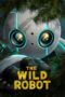 The Wild Robot (2024) Sub Indo The Wild Robot (2024) Sub Indo