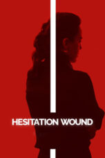 Hesitation Wound (2024) Sub Indo