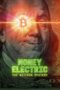 Money Electric The Bitcoin Mystery (2024) Money Electric The Bitcoin Mystery (2024)