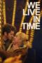 We Live in Time (2024) Sub Indo We Live in Time (2024) Sub Indo