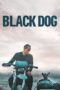 Film Online Black Dog (2024) Sub Indo Film Online Black Dog (2024) Sub Indo