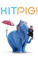 Hitpig (2024) Sub Indo