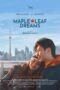 Maple Leaf Dreams (2024) Sub Indo Maple Leaf Dreams (2024) Sub Indo