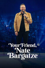 Film Onlline Your Friend Nate Bargatze (2024) Sub Indo