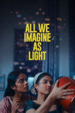 Film Online All We Imagine as Light (2024) Sub Indo