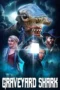 Film Online Graveyard Shark (2024) Sub Indo Film Online Graveyard Shark (2024) Sub Indo