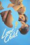 Film Online Love Child (2024) Sub Indo Film Online Love Child (2024) Sub Indo