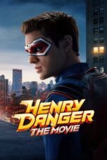 Film Online Henry Danger The Movie (2025) Sub Indo