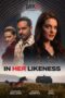 Film Online In Her Likeness (2024) Sub Indo Film Online In Her Likeness (2024) Sub Indo