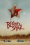 Film Sub Indo Blood Star (2024) Film Sub Indo Blood Star (2024)