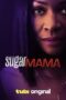 Film Sub Indo Sugar Mama (2025) Film Sub Indo Sugar Mama (2025)