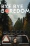 Film Sub Indo Bye Bye Boredom (2024)