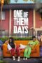 Film Sub Indo One of Them Days (2025) Film Sub Indo One of Them Days (2025)
