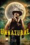 Film Sub Indo Unnatural (2024)