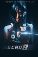 Film Online Sub Indo Echo 8 (2024)