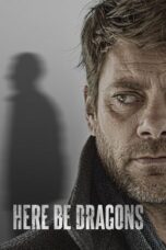Film Online Sub Indo Here Be Dragons (2024)