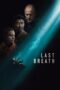 Film Online Sub Indo Last Breath (2025) Film Online Sub Indo Last Breath (2025)