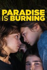 Film Online Sub Indo Paradise Is Burning (2023)