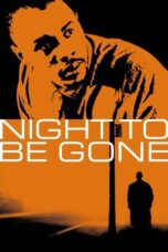 Film Online Sub Indo Night to be Gone (2024)