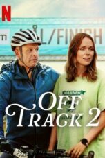 Film LK21 Off Track 2 (2025)