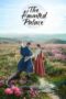 Drama Korea The Haunted Palace (2025) Drama Korea The Haunted Palace (2025)
