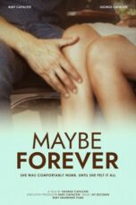 Film LK21 Maybe Forever (2024)