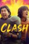 Film Clash (2025) Sub Indo Film Clash (2025) Sub Indo