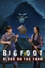 Film Bigfoot Blood on the Farm (2025) Sub Indo