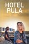 Film Hotel Pula (2023) Sub Indo Film Hotel Pula (2023) Sub Indo