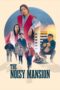 Film The Noisy Mansion (2025) Sub Indo Film The Noisy Mansion (2025) Sub Indo