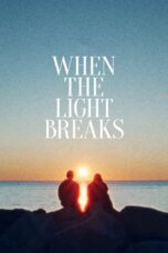 When the Light Breaks (2024)