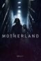 Motherland (2025) Motherland (2025)