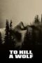 To Kill a Wolf (2024)