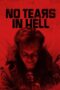 No Tears in Hell (2025) No Tears in Hell (2025)