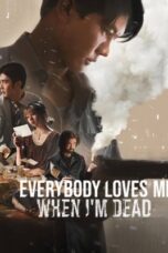 Everybody Loves Me When I'm Dead (2025)