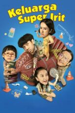 Film Indonesia Keluarga Super Irit (2025) Film Indonesia Keluarga Super Irit (2025)