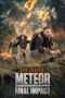 Meteor Final Impact (2025) Meteor Final Impact (2025)