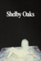 Shelby Oaks (2025)