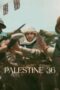 Palestine 36 (2025) Palestine 36 (2025)