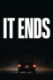 It Ends (2025) It Ends (2025)