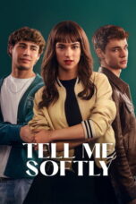 Tell Me Softly (2025)