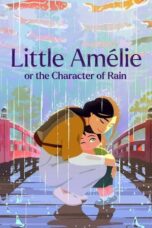 Little Amélie or the Character of Rain (2025)