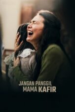 Film Indo Jangan Panggil Mama Kafir (2025) Film Indo Jangan Panggil Mama Kafir (2025)